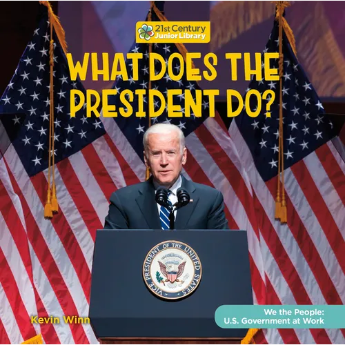 What Does the President Do? - Library Binding