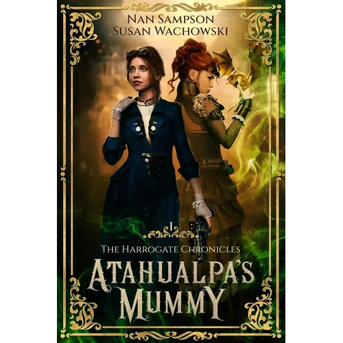 Atahualpa's Mummy: The Harrogate Chronicles - Paperback