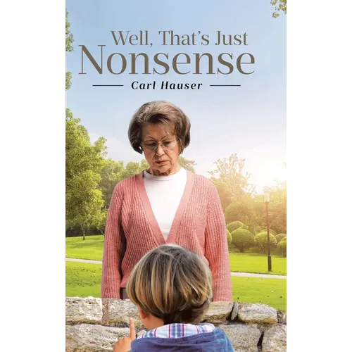 Well, That's Just Nonsense - Hardcover