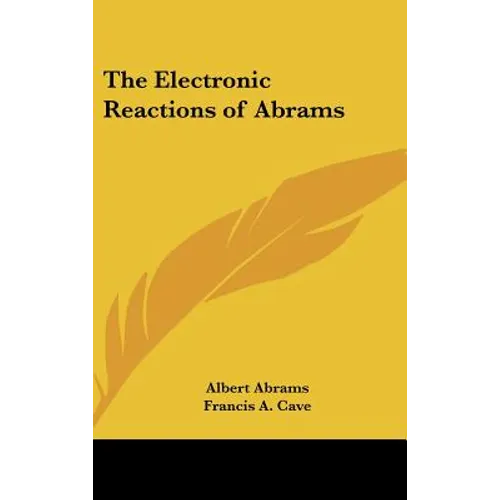 The Electronic Reactions of Abrams - Hardcover