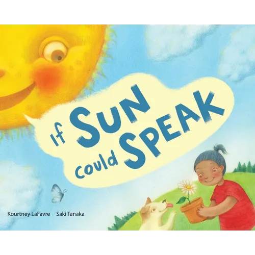 If Sun Could Speak - Hardcover