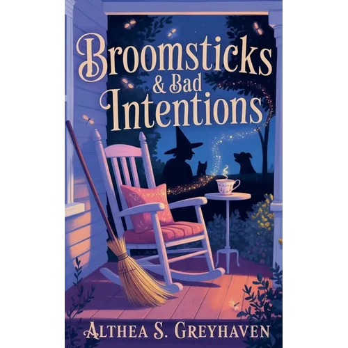 Broomsticks & Bad Intentions - Paperback