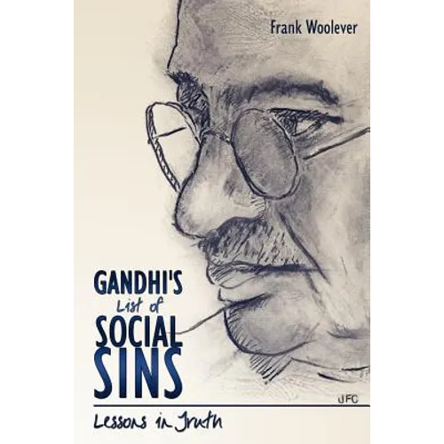 Gandhi's List of Social Sins: Lessons in Truth - Paperback