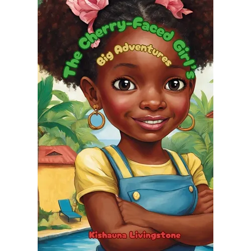 The Cherry Faced Girls Big Adventures - Paperback
