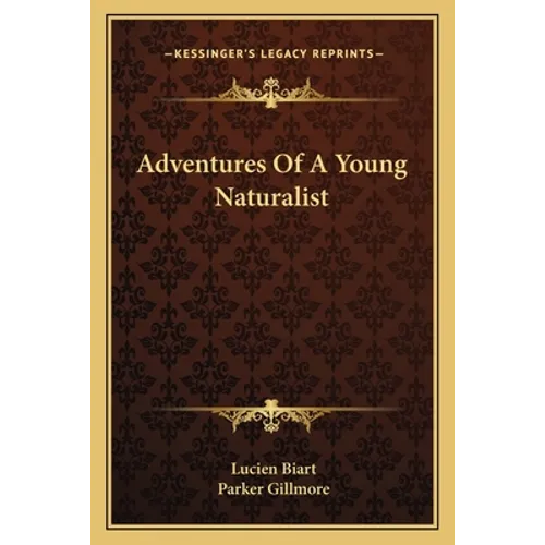 Adventures Of A Young Naturalist - Paperback