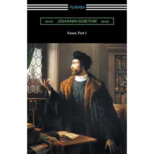 Faust, Part 1 (Translated by Anna Swanwick with an Introduction by F. H. Hedge)