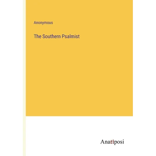 The Southern Psalmist - Paperback