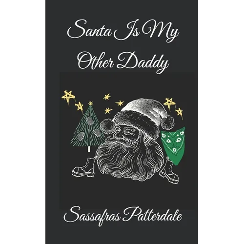 Santa Is My Other Daddy - Paperback