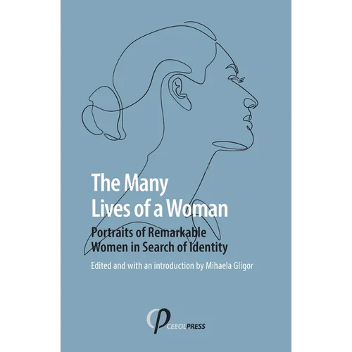 The Many Lives of a Woman: Portraits of Remarkable Women in Search of Identity - Paperback