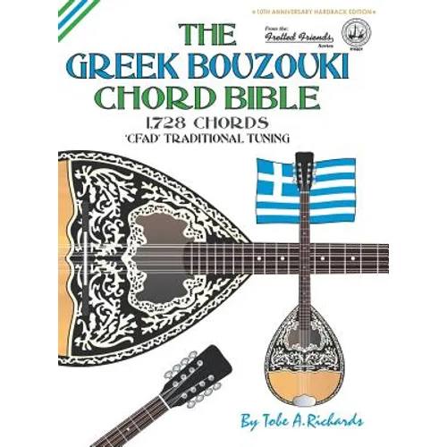 The Greek Bouzouki Chord Bible: CFAD Standard Tuning 1,728 Chords - Hardcover
