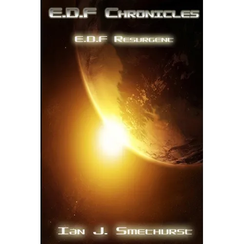 E.D.F Chronicles: E.D.F resurgent - Paperback