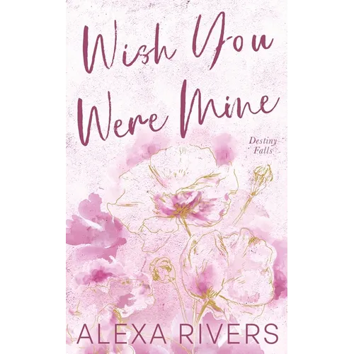 Wish You Were Mine (Special Edition) - Paperback
