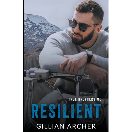 Resilient: A True Brothers MC Novel - Paperback