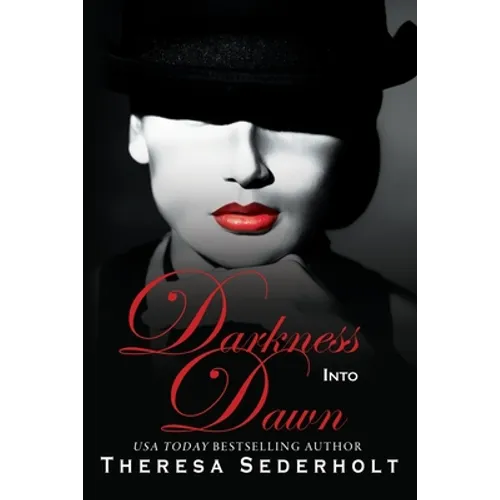 Darkness into Dawn: Book 2 The Unraveled Trilogy - Paperback