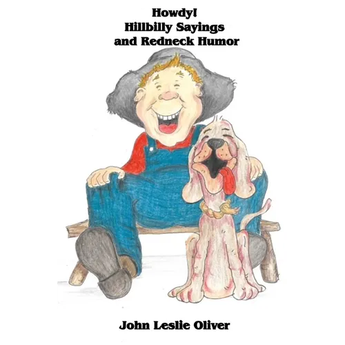 Howdy! Hillbilly Sayings and Redneck Humor - Paperback