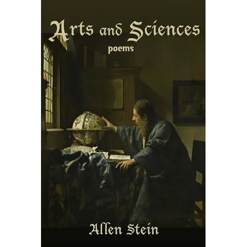 Arts and Sciences: Poems - Paperback