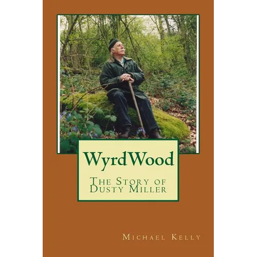 WyrdWood: The Story of Dusty Miller - Paperback