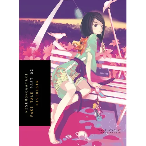 Nisemonogatari, Part 2: Fake Tale - Paperback