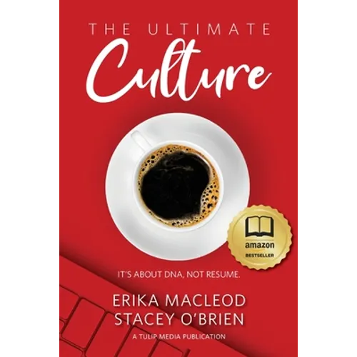 The Ultimate Culture: It's About DNA, Not Resume - Paperback