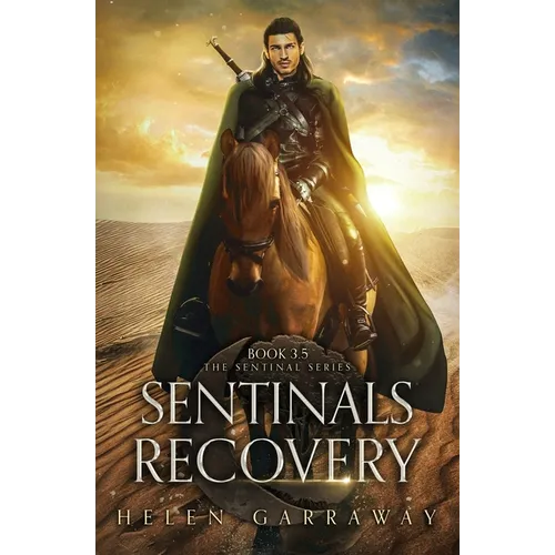 Sentinals Recovery: Book 3.5 of the Epic Fantasy Sentinal Series - Paperback