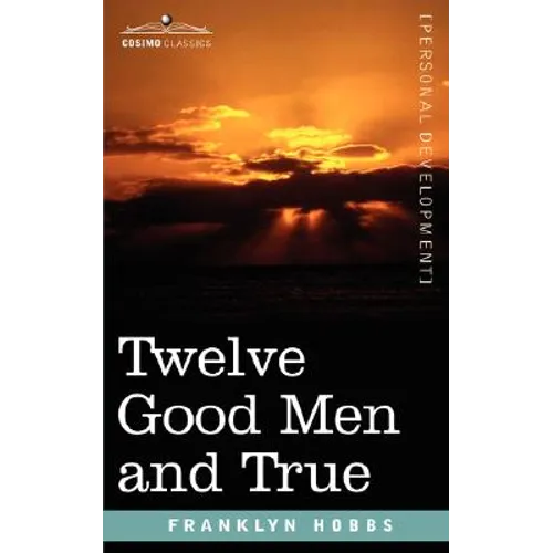 Twelve Good Men and True - Paperback