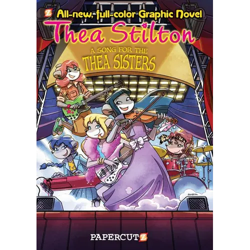 Thea Stilton Graphic Novels #7: A Song for Thea Sisters - Hardcover