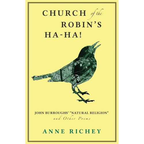 Church of the Robin's Ha-Ha!: John Burroughs' 