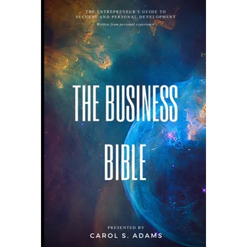 The Business Bible: The Entrepreneur's Guide To Personal Development and Success - Paperback