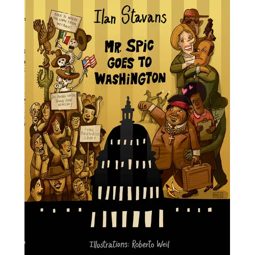Mr. Spic Goes to Washington - Paperback