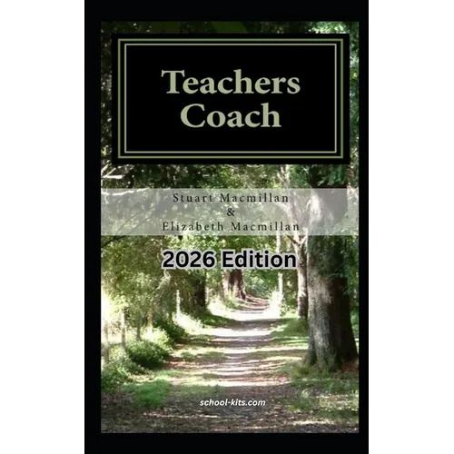 Teachers Coach: helping teachers teach and get through the day with less stress and build upon existing talents - Paperback