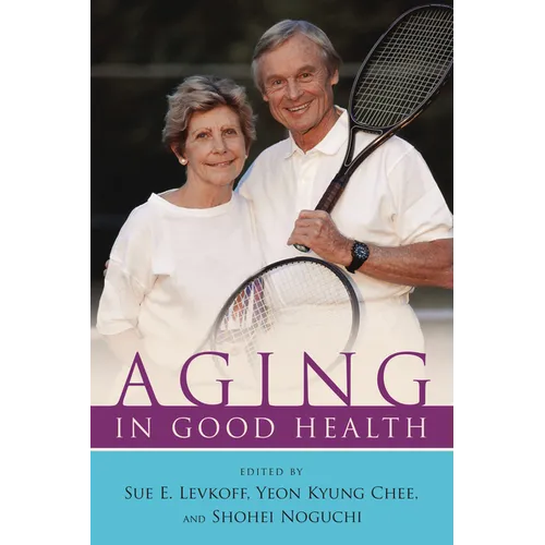 Aging in Good Health - Paperback