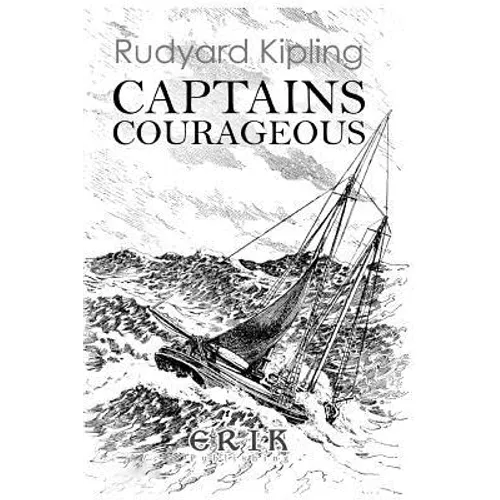 Captains Courageous: A Story of the Grand Banks - Illustrated - Paperback