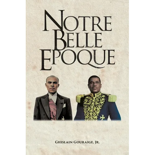 Notre Belle Epoque - Paperback