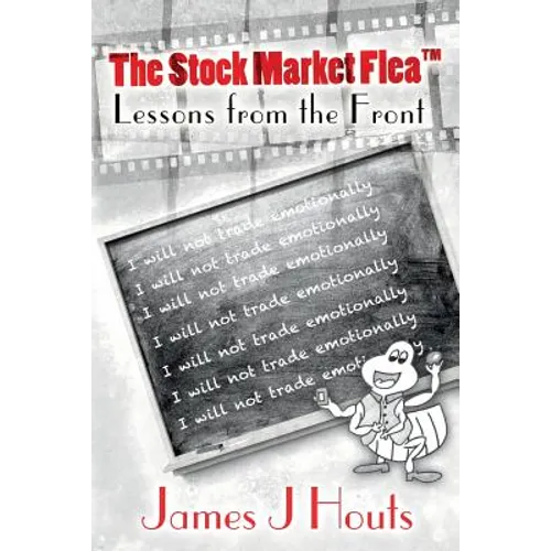 The Stock Market Flea: Lessons from the Front - Paperback