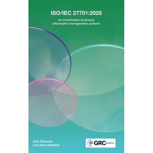 Iso/Iec 27701: 2025: An introduction to privacy information management systems - Paperback