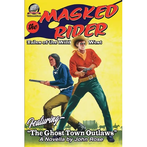 The Masked Rider-Tales of the Wild West Volume Four - Paperback