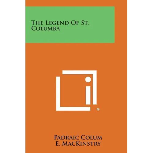 The Legend of St. Columba - Paperback