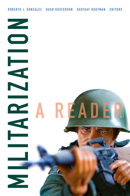 Militarization: A Reader - Paperback