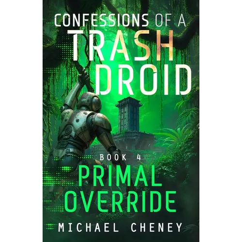 Primal Override: A sci-fi adventure thriller for adults who love robot fiction - Paperback