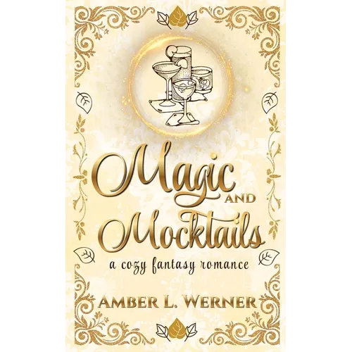 Magic and Mocktails: a cozy fantasy romance - Paperback