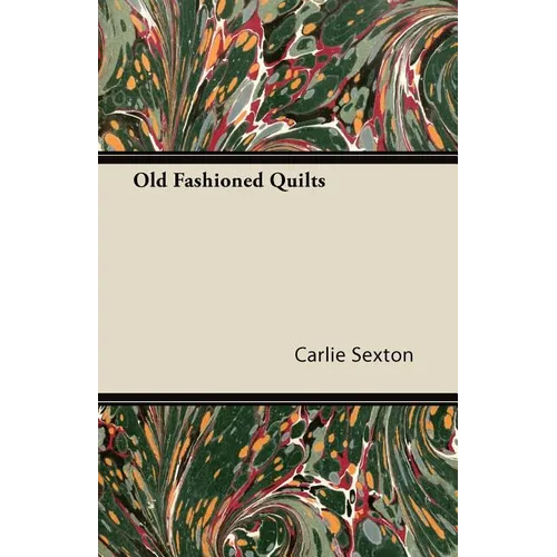 Old Fashioned Quilts