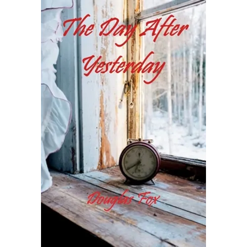 The Day After Yesterday - Paperback