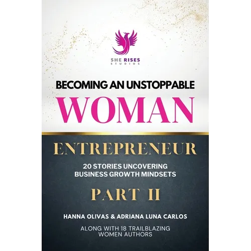 Becoming An Unstoppable Woman Entrepreneur Part 2 - Paperback
