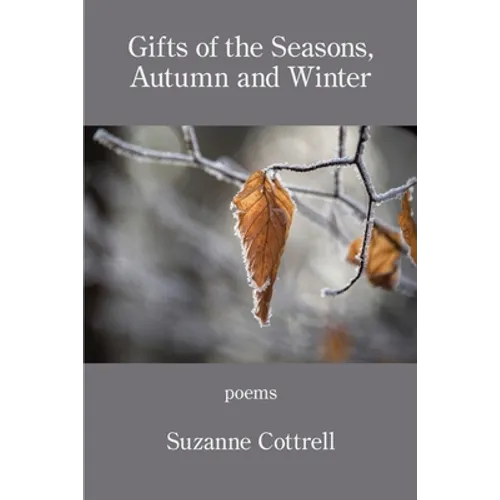Gifts of the Seasons, Autumn and Winter
