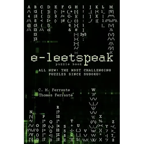 e-leetspeak: All New! The Most Challenging Puzzles Since Sudoku! - Paperback