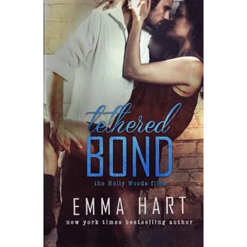 Tethered Bond (Holly Woods Files, #3) - Paperback