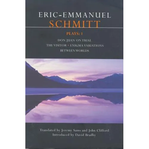 Schmitt Plays: 1: Don Juan on Trial; The Visitor; Enigma Variations; Between Worlds - Paperback
