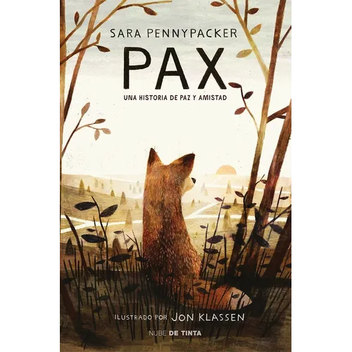 Pax. Una Historia de Paz Y Amistad / Pax - Paperback