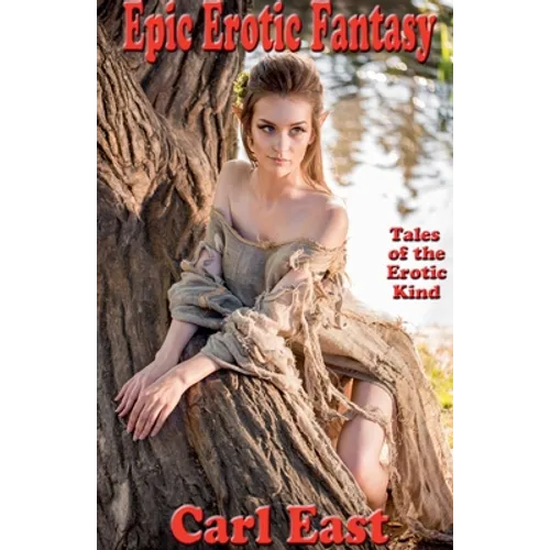 Epic Erotic Fantasy - Paperback