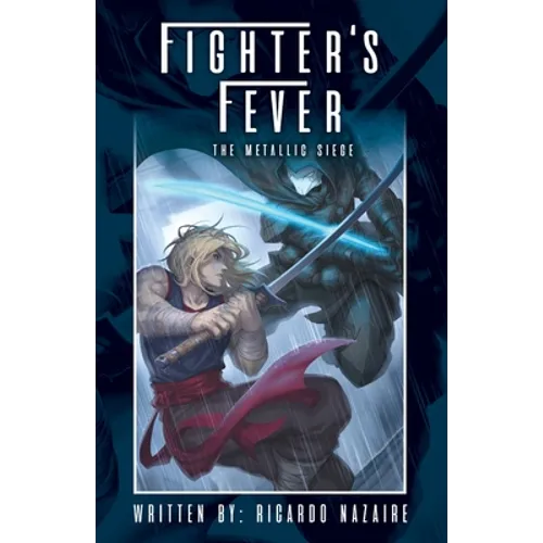 Fighter's Fever: The Metallic Siege - Paperback